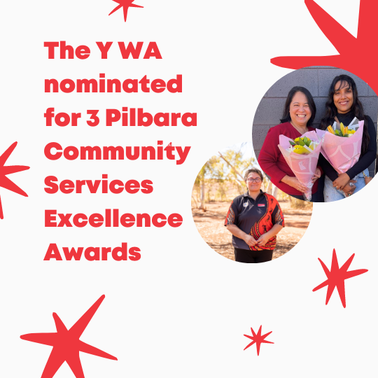 Y WA’s work in Newman recognised, with all services nominated for Pilbara Community Services Excellence Awards 2022